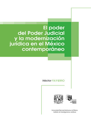 cover image of El poder del Poder Judicial y la modernización jurídica en el México contemporáneo